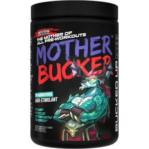 Mother Bucker Pre-Workout – The Most Intense Pre-Workout Ever Created