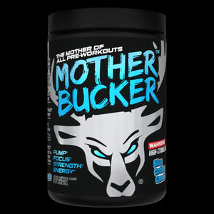 Mother Bucker Pre-Workout – The Most Intense Pre-Workout Ever Created