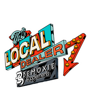 Colorful sign with 'Local Dealer' and 'Bemoxie Supplements' text on a white background